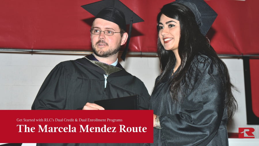 Marcela Mendez, wearing a black graduation cap and gown, smiles warmly alongside a faculty member in academic regalia as she holds her diploma case. A red banner overlay reads, "Get Started with RLC's Dual Credit & Dual Enrollment Programs: The Marcela Mendez Route."