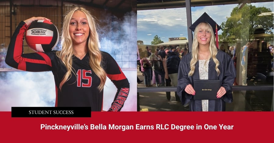 Split feature graphic showing RLC student Bella Morgan smiling in her volleyball jersey holding a volleyball on the left, and smiling in a graduation cap and gown holding her diploma on the right. Overlay text reads "Student Success: Pinckneyville's Bella Morgan Earns RLC Degree in One Year."