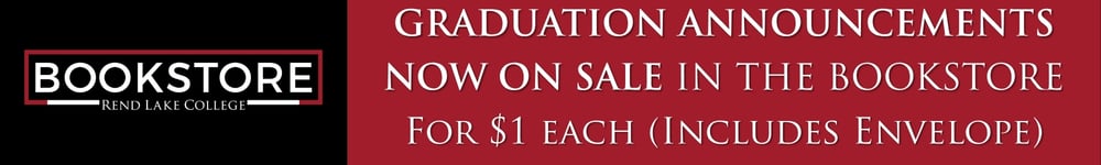 Banner for the Rend Lake College Bookstore with text reading: “Graduation announcements now on sale in the bookstore for $1 each (includes envelope).”