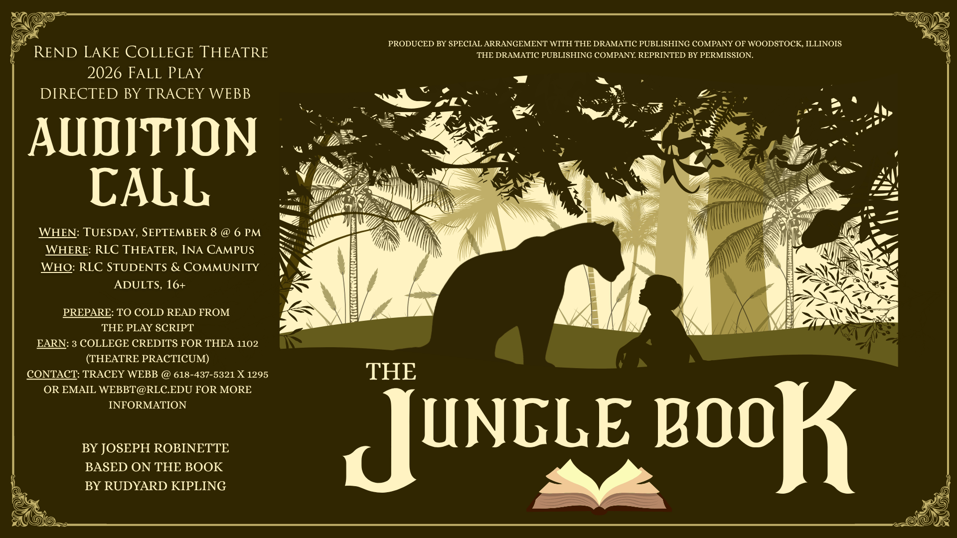 Promotional graphic announcing audition calls for Rend Lake College Theatre's 2026 Fall Play, "The Jungle Book." The design features silhouettes of a panther and a young child sitting across from each other in a stylized jungle, with an open book graphic below the main title. Text details included on the flyer: Production: The Jungle Book by Joseph Robinette, based on the book by Rudyard Kipling. Directed by Tracey Webb. When: Tuesday, September 8 at 6 PM Where: RLC Theater, Ina Campus Who: RLC students and community adults (16+) Preparation: Cold read from the play script Credits: Participants earn 3 college credits for THEA 1102 (Theatre Practicum) Contact: Tracey Webb at 618-437-5321 ext. 1295 or webbt@rlc.edu for more information.