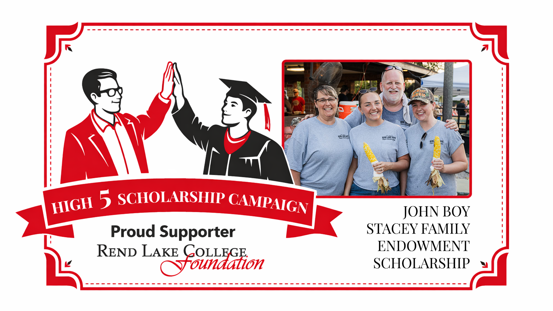 High 5 Scholarship Campaign graphic featuring a photo of the Stacey family smiling outdoors, High 5 logo graphics, and text reading "Proud Supporter Rend Lake College Foundation - John Boy Stacey Family Endowment Scholarship."