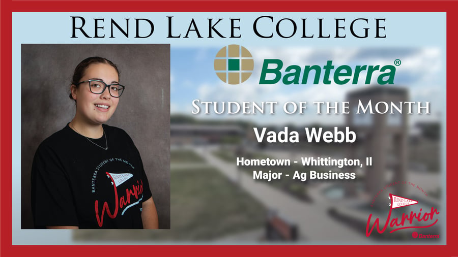 A graphic honoring Vada Webb, named Rend Lake College / Banterra Student of the Month. It features a photo of Vada, the college and Banterra logos, and a background view of campus. She is from Whittington, Illinois, and majoring in Ag Business. Her t-shirt shows the Rend Lake College Warrior logo.